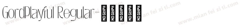 GordPlayful Regular字体转换